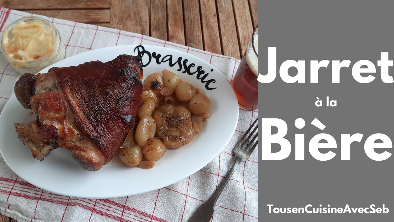JARRET de PORC à la BIÈRE (Tous en cuisine avec Seb)