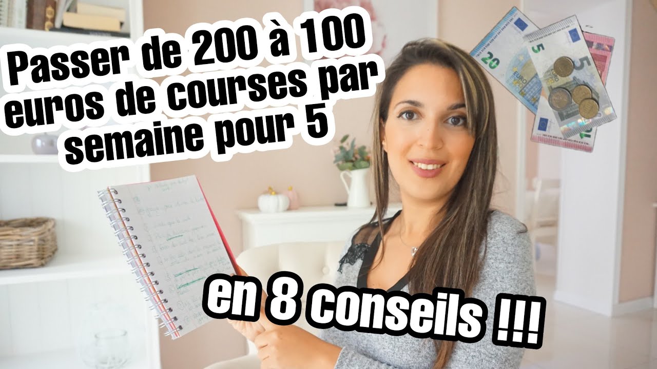 8 ASTUCES COURSES POUR DIVISER SON BUDGET PAR 2 !!! ORGANISATION COURSES ET REPAS