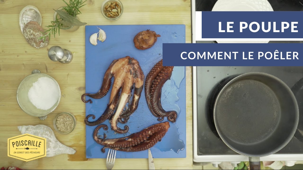 Comment poêler un poulpe ?