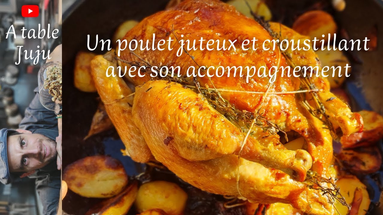comment cuire un poulet rôti | Vidéo A table Juju