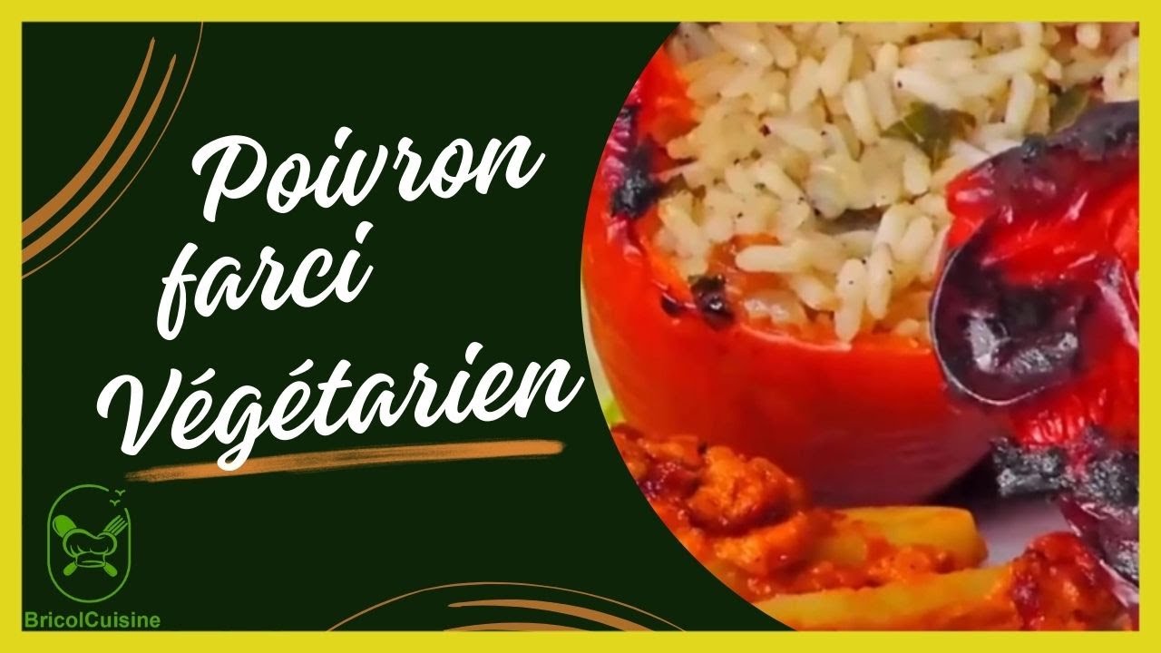 Recette poivron farci végétarien