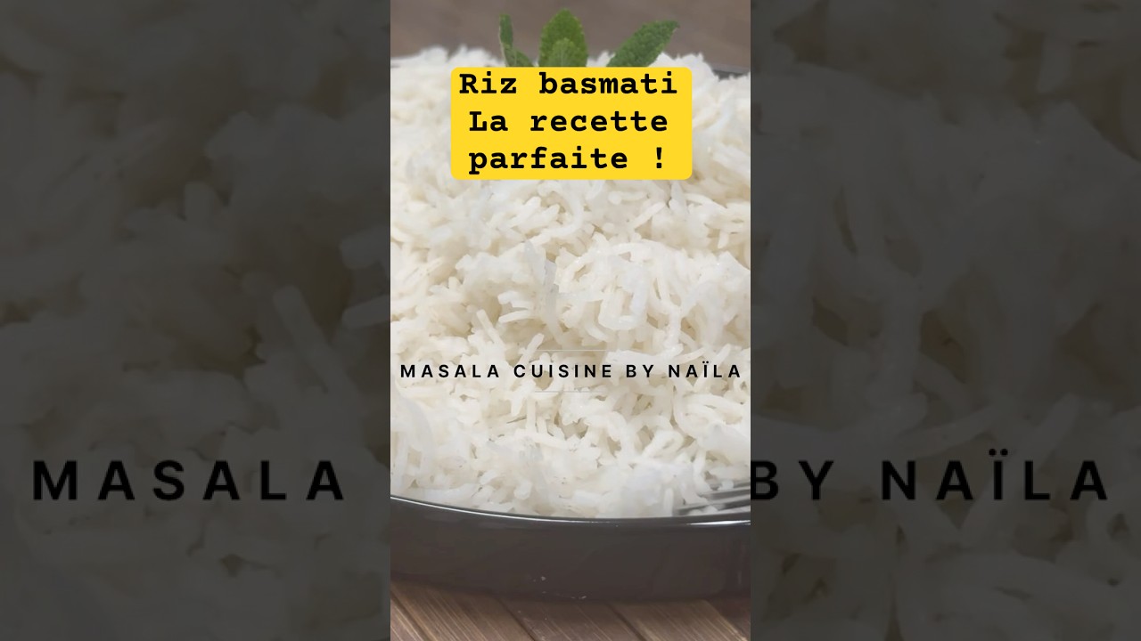 Riz Basmati Parfait – Astuce Inratable pour un Riz Léger et Aéré ! #food #recipe #rizbasmati